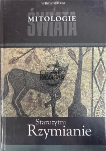 Mitologie świata. Starożytni Rzymianie