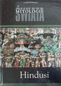 Mitologie świata. Hindusi