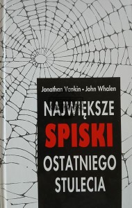 Największe spiski ostatniego stulecia