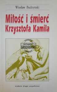 Miłość i śmierć Krzysztofa Kamila