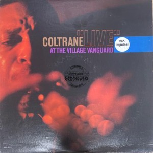 Coltrane – "Live" At The Village Vanguard LP