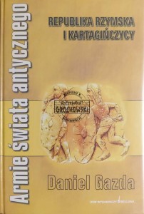 Armie świata antycznego. Republika rzymska i Kartagińczycy