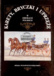 Karety, bryczki i uprzęże w zbiorach polskich