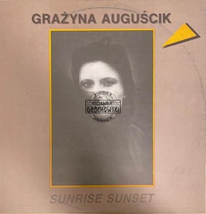 Grażyna Auguścik – Sunrise Sunset LP