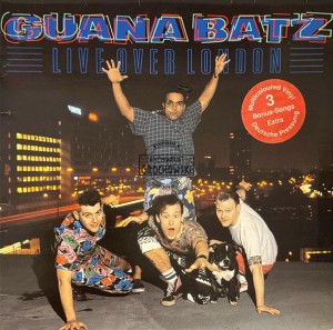 Guana Batz – Live Over London LP
