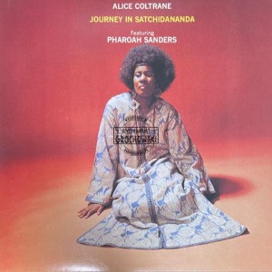 Alice Coltrane Featuring Pharoah Sanders – Journey In Satchidananda LP (Limited Edition)
