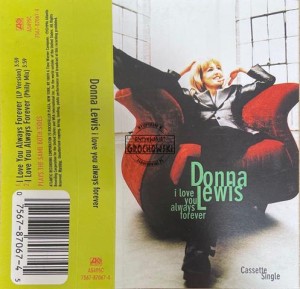 Donna Lewis – I Love You Always Forever Kaseta (Single)