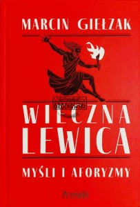 Wieczna lewica. Myśli i aforyzmy