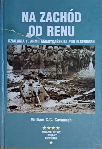 Na zachód od Renu. Działania 1. Armii amerykańskiej pod Elsenborn