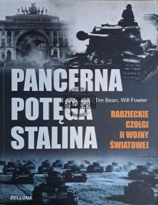 Pancerna potęga Stalina. Radzieckie czołgi II wojny światowej