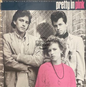 Various – Pretty In Pink (Original Motion Picture Soundtrack) LP
