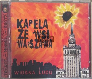 Kapela Ze Wsi Warszawa – Wiosna Ludu CD