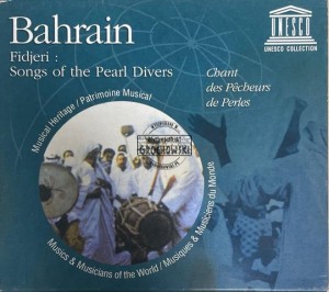 Various – Bahrain: Fidjeri, Songs Of The Pearl Divers = Chants Des Pêcheurs de Perles CD