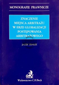 Znaczenie miejsca arbitrażu w erze globalizacji postępowania arbitrażowego