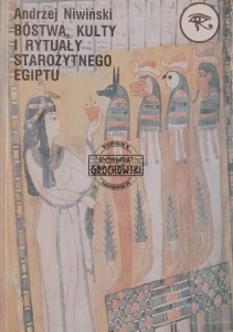 Bóstwa, kulty i rytuały starożytnego Egiptu