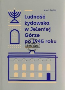 Ludość żydowska w Jeleniej Górze po 1945 roku