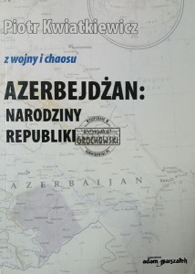 Azerbejdżan, Narodziny Republiki