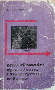 Prawidłowości dynamiczne i statystyczne w fizyce