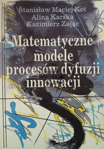 Matematyczne modele procesów dyfuzji innowacji