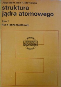 Struktura jądra atomowego, tom 1