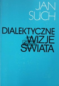Dialektyczne wizje świata