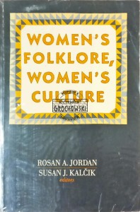 Women's Folklore, Women's Culture