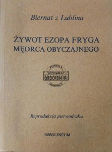 Żywot Ezopa Fryga mędrca obyczajnego i z przypowieściami jego