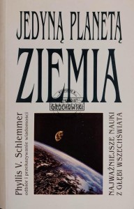 Jedyną planetą Ziemia
