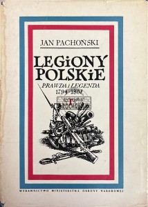 Legiony polskie. Prawda i legenda Tom 1