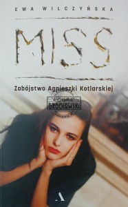 Miss. Zabójstwo Agnieszki Kotlarskiej