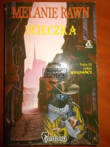 Ucieczka. Tom III cyklu Wygnańcy. (Seria: Fantasy)