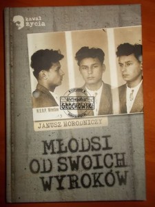 Młodsi od swoich wyroków. (Seria: Kawał Życia)