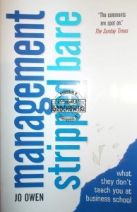 Managemnet stripped bare JO OWEN