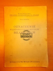 Oznaczenie wartości przedmiotów bilansowych (Bilans kupiecki i podatkowy T. II)