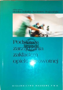 Podstawy zarządzania zakładem opieki zdrowotnej