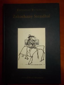 Zakochany Stendhal: dziennik wyprawy po imię