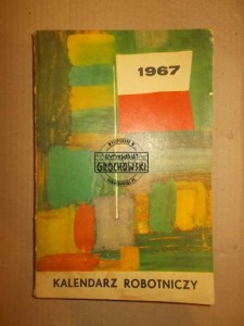 Kalendarz Robotniczy na rok 1967