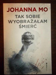 Tak sobie wyobrażałam śmierć