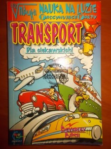 Transport. (Seria: Nauka na luzie. Fascynujące Fakty)