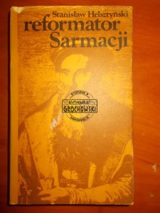 Reformator Sarmacji: opowieść Cyprian Bazylika o Janie Łaskim 1592