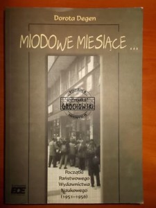 Miodowe miesiące... początki Państwowego Wydawnictwa Naukowego 1951-1956