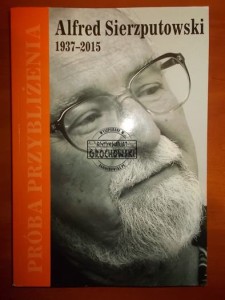 Alfred Sierzputowski 1937-2015: próba przybliżenia