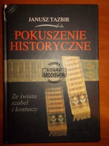 Pokuszenie historyczne: ze świata szabel i kontuszy