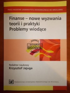 Problemy wiodące. (Seria: Finanse - Nowe Wyzwania Teorii I Praktyki)