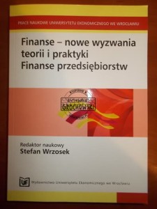 Finanse przedsiębiorstw. (Seria: Finanse - Nowe Wyzwania Teorii I Praktyki)