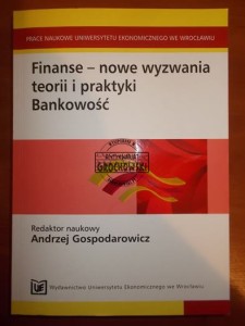 Bankowość. (Seria: Finanse - Nowe Wyzwania Teorii I Praktyki)