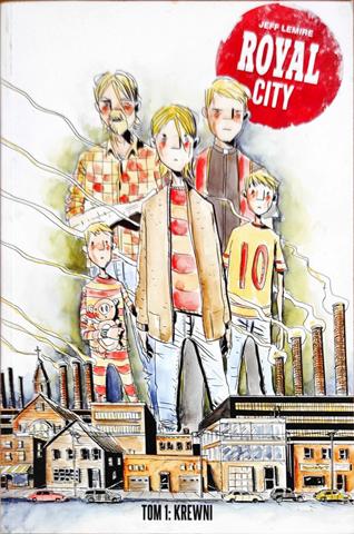 Royal City. Tom 1 Krewni